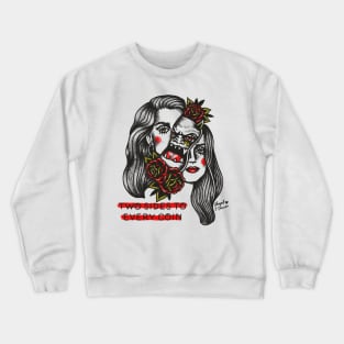 Two Sides to Every Coin Crewneck Sweatshirt